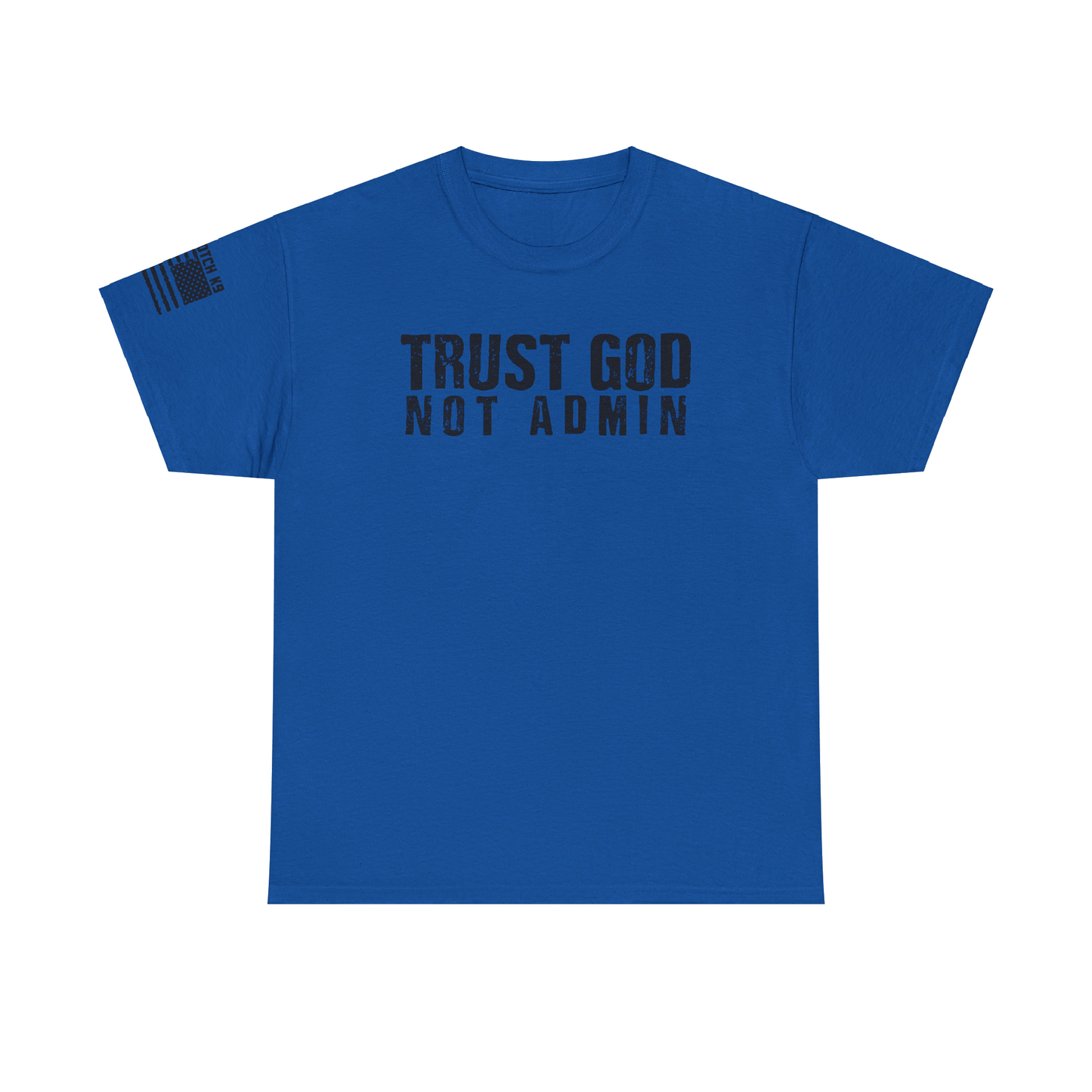 Trust God T-Shirt