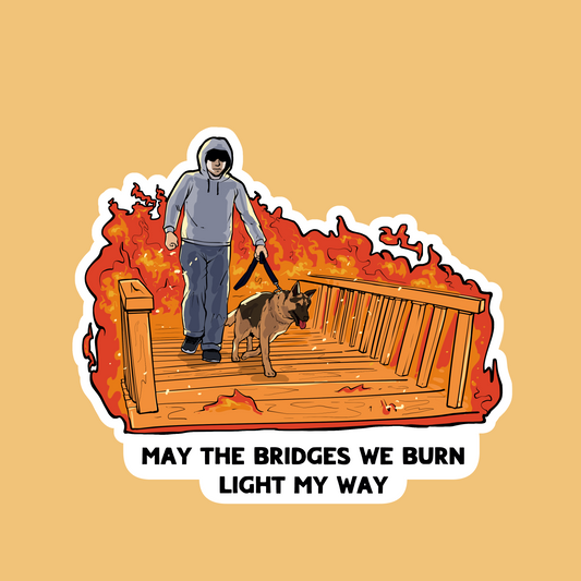 Bridges Burned Sticker